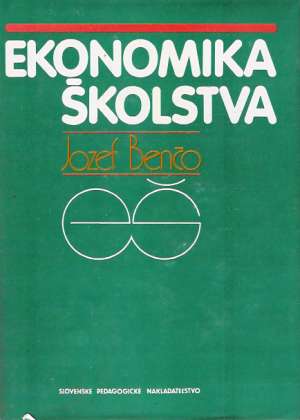 EKONOMIKA ŠKOLSTVA - Benčo Jozef