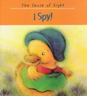 THE SENSE OF SIGHT - I SPY! - Kolektív autorov