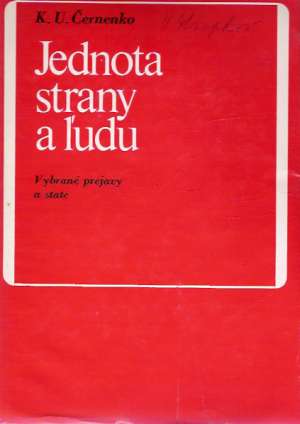JEDNOTA STRANY A ĽUDU - Černenko K.U.