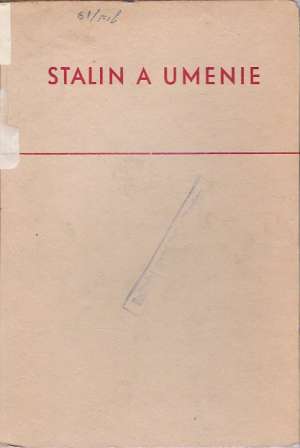 STALIN A UMENIE - Bakoš M.