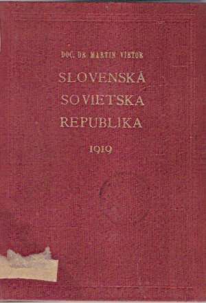 SLOVENSKÁ SOVIETSKA REPUBLIKA 1919 - Vietor Martin