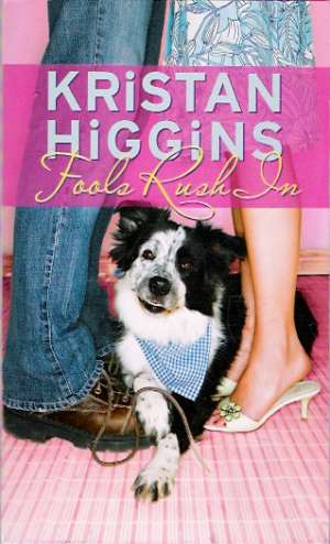 FOOLS RUSH IN - Higgins K.