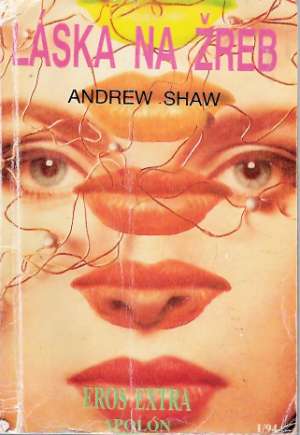 LÁSKA NA ŽREB - Shaw Andrew