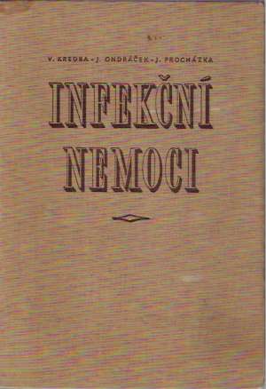 INFEKČNÍ NEMOCI - Kredba, Ondráček