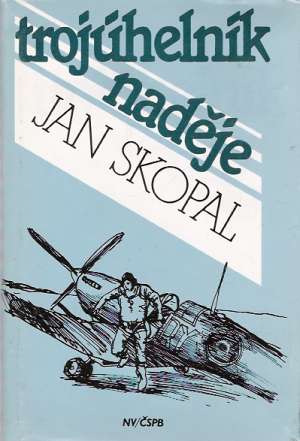 TROJUHELNÍK NADĚJE - Skopal Jan