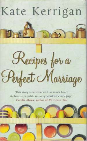 RECIPES FOR A PERFECT MARRIAGE - Kerrigan K.