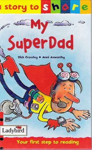 MY SUPERDAD - Crossley D.