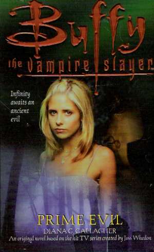 BUFFY THE VAMPIRE SLAYER - PRIME EVIL - Gallagher D.C.