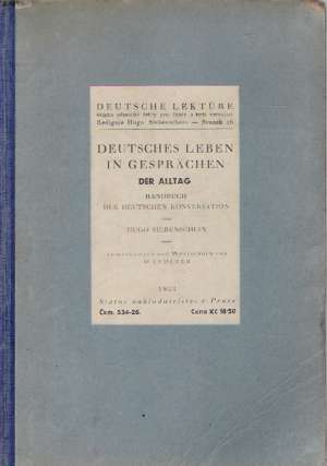 DEUTSCHES LEBEN IN GESPRäCHEN DER ALLTAG - Siebenschein H.