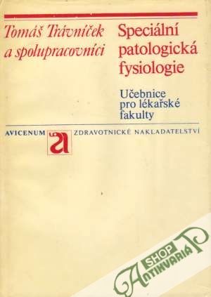 Speciální patologická fysiologie - Trávníček Tomáš a kolektív