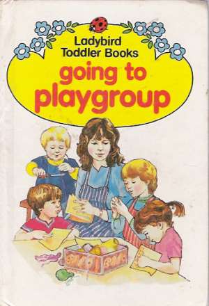 GOING TO PLAYGROUP - Haselden M.