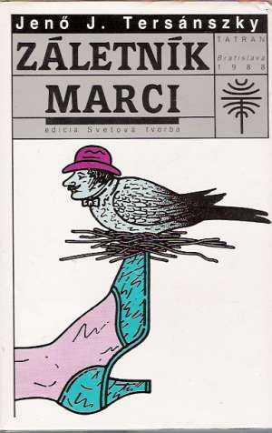 ZÁLETNÍK MARCI - Tersánszky J.J.