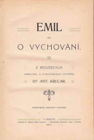 EMIL, ČILI O VYCHOVÁNÍ - Rousseau Jean-Jacques