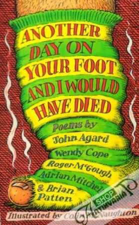 Another Day on your Foot and I would have died - Kolektív autorov