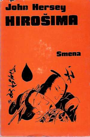 HIROŠIMA - Hersey J.