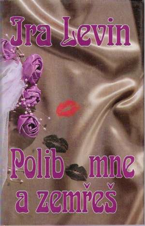 POLIB MNE A ZEMŘEŠ - Levin I.