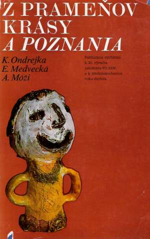 Z PRAMEŇOV KRÁSY A POZNANIA - Ondrejka K. a kolektív