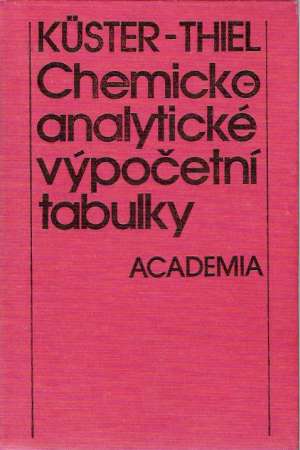 CHEMICKO-ANALYTICKÉ VÝPOČETNÍ TABULKY - Kuster/Thiel