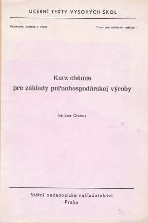 KURZ CHÉMIE PRE ZÁKLADY POĽNOHOSPODÁRSKEJ VÝROBY - Orenčák L.