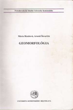 GEOMORFOLÓGIA - Bizubová/ Škvarček
