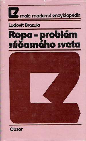 ROPA - PROBLÉM SÚČASNÉHO SVETA - Brezula Ľ.