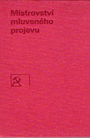 MISTROVSTVÍ MLUVENÉHO PROJEVU - Nožin J.A.