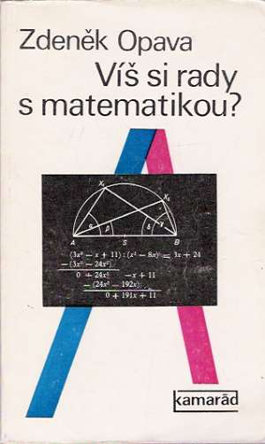 VÍŠ SI RADY S MATEMATIKOU? - Opava Z.