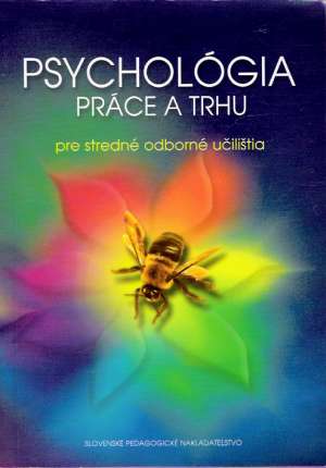 PSYCHOLÓGIA PRÁCE A TRHU - Kačáni V. a kol.