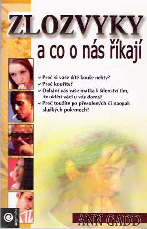 ZLOZVYKY A CO O NÁS ŘIKAJÍ - Gadd A.