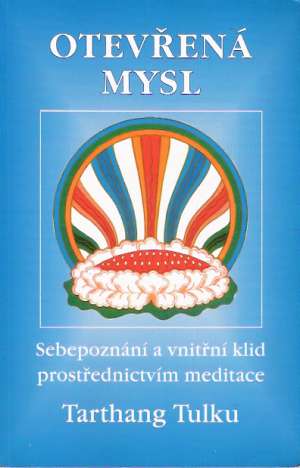 OTEVŘENÁ MYSL - Tulku T.