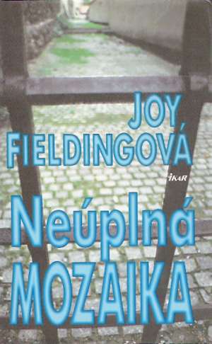 NEÚPLNÁ MOZAIKA - Fieldingová Joy