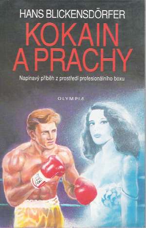 Kokain a prachy - Blickensdorfer Hans