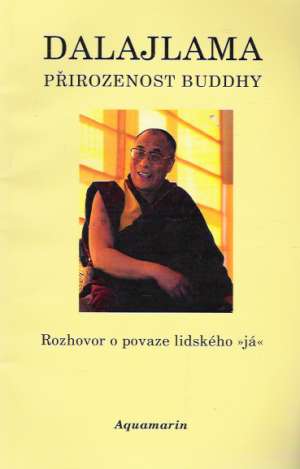 XIV. DALAJLAMA - PŘIRODZENOST BUDHY - Gjamccho T.