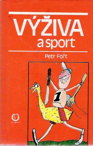 VÝŽIVA A SPORT - Fořt Petr