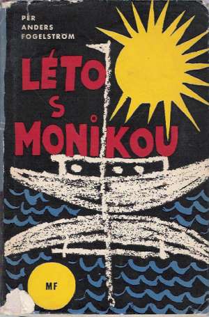 LÉTO S MONIKOU - Fogelstrom P. A.