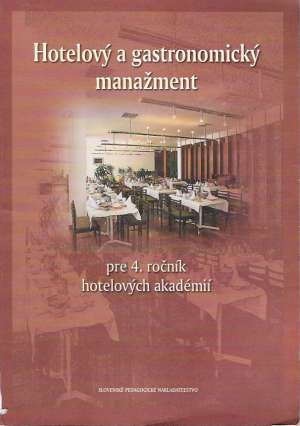 HOTELOVÝ A GASTRONOMICKÝ MANAŽMENT - Papulová E.