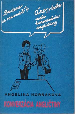 KONVERZÁCIA ANGLIČTINY - Horňáková A.