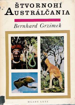 ŠTVORNOHÍ AUSTRÁLČANIA - Grzimek B.