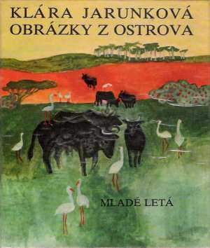 OBRÁZKY Z OSTROVA - KUBÁNSKY ZÁPISNÍK - Jarunková Klára