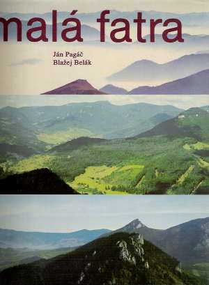 MALÁ FATRA - Pagáč Ján, Belák Blažej