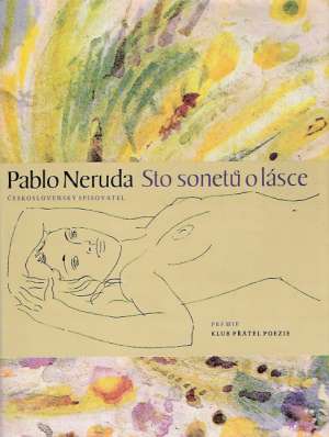 STO SONETÚ O LÁSCE - Neruda P.