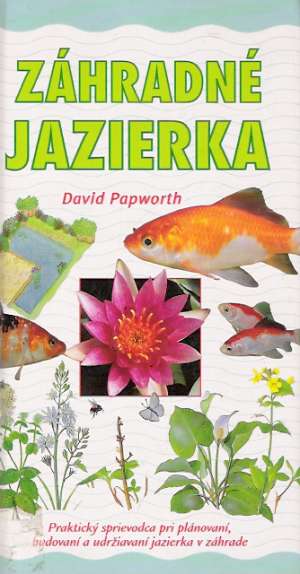ZÁHRADNÉ JAZIERKA - Papworth David
