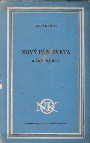 NOVÝ PÁN SVETA A INÉ FEJTÓNY - Neruda Jan