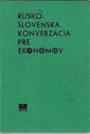 RUSKO - SLOVENSKÁ KONVERZÁCIA PRE EKONÓMOV - Sopira A.