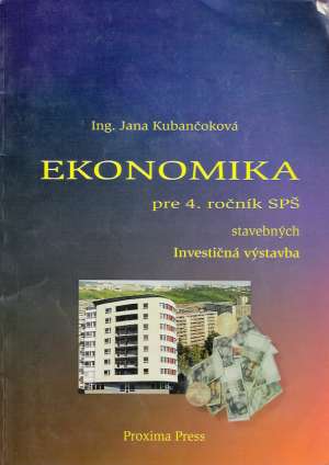 EKONOMIKA PRE 4. ROČNÍK SPŠ - Kubančoková J.