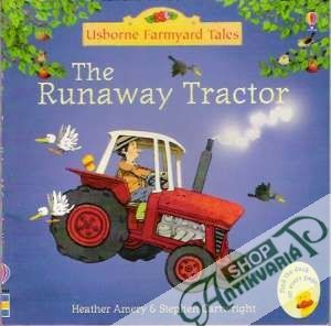 The Runaway Tractor - Amery Heather