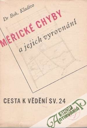 Měřické chyby a jejich vyrovnání /podle methody nejmenších čtvercú/ - Kladivo Boh.