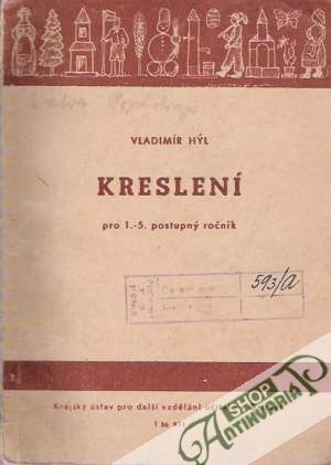 Kreslení pro 1. - 5. postupný ročník - Hýl Vladimír