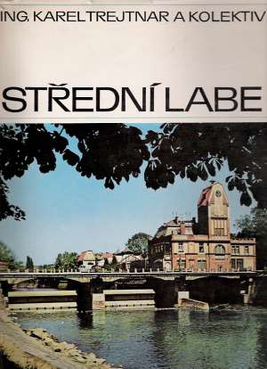 STŘEDNÍ LABE - Trejtnar K.