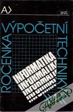 Ročenka výpočetní techniky I. - Informatika - Kolektív autorov